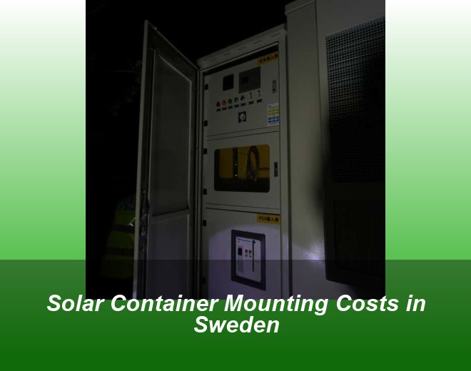 Solar Container Mounting Costs in Sweden